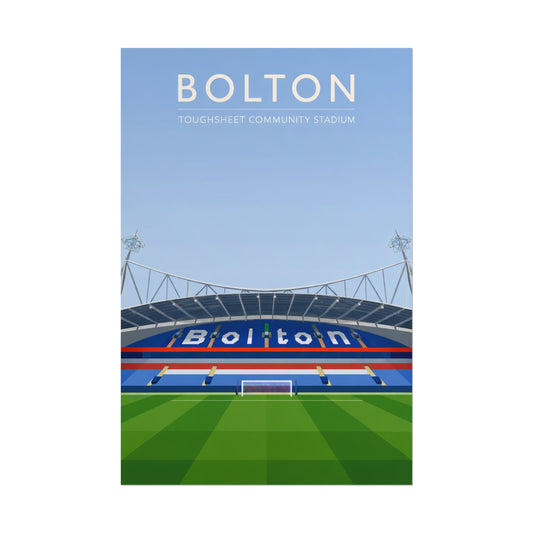 Bolton Stadium Poster — Rolled Football Stadium Wall Art