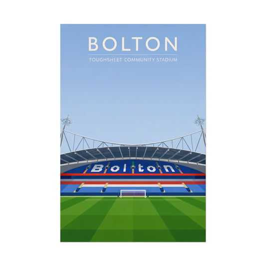 Bolton Stadium Poster — Rolled Football Stadium Wall Art